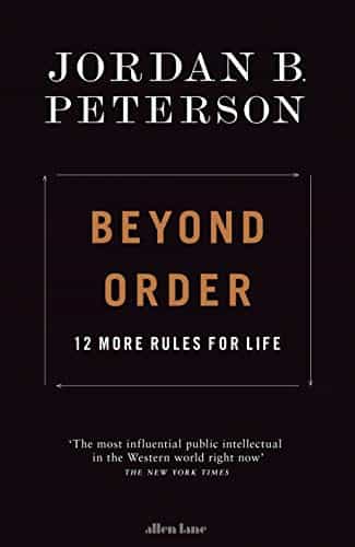 Beyond Order: 12 More Rules For Life
