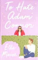 To Hate Adam Connor