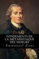 Fondements De La Mtaphysique Des Moeurs