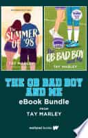 The QB Bad Boy and Me eBook Bundle