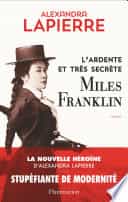 L'ardente et très secrète Miles Franklin