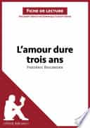 L'amour dure trois ans de Frédéric Beigbeder (Analyse de l'oeuvre)