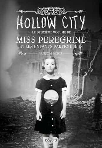 Miss Peregrine, Tome 02: Hollow city