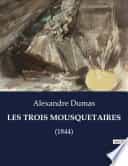 LES TROIS MOUSQUETAIRES