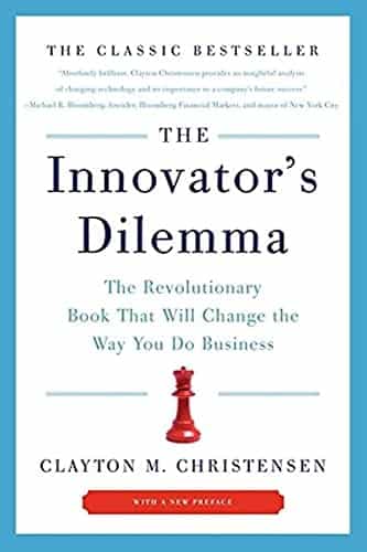 The Innovator's Dilemma