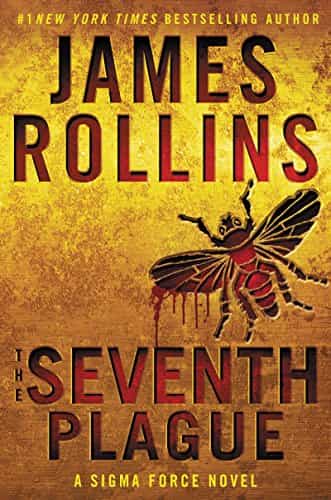 The Seventh Plague: A Sigma Force Novel (Sigma Force Novels, 11)