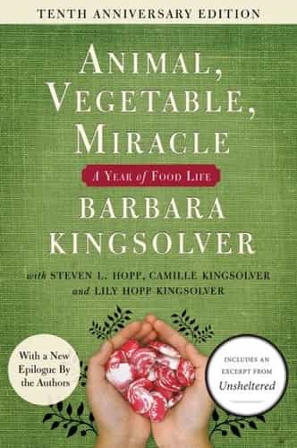 Animal, Vegetable, Miracle: A Year of Food Life
