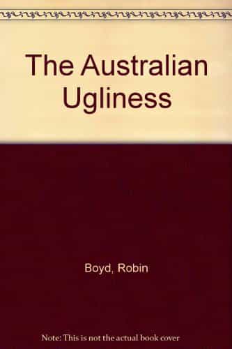 The Australian Ugliness
