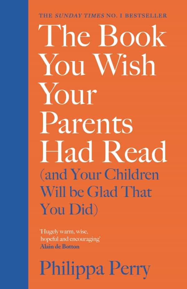 The Book You Wish Your Parents Had Read (and Your Children Will Be Glad That You Did)