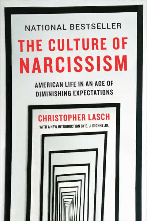 The Culture of Narcissism: American Life in An Age of Diminishing Expectations