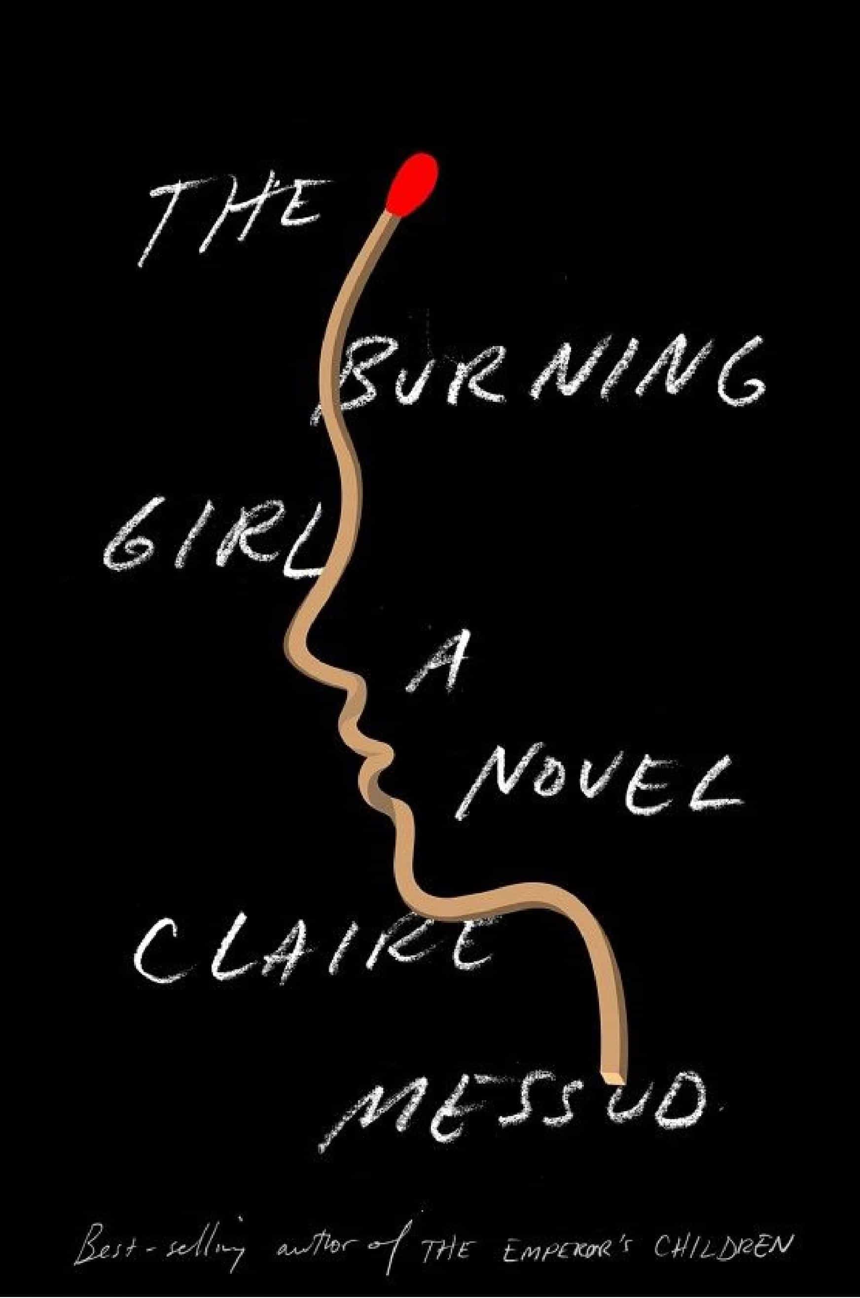 The Burning Girl: A Novel