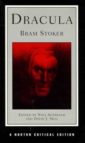 Dracula Authoritative Text, Contexts, Reviews and Reactions, Dramatic and Film Variations, Criticism