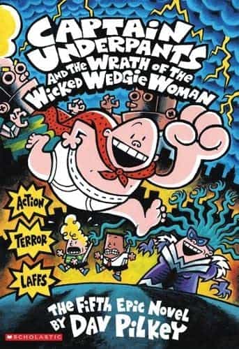 Captain Underpants and the Wrath of the Wicked Wedgie Woman (Captain Underpants #5) (5)