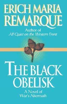 The Black Obelisk A Novel
