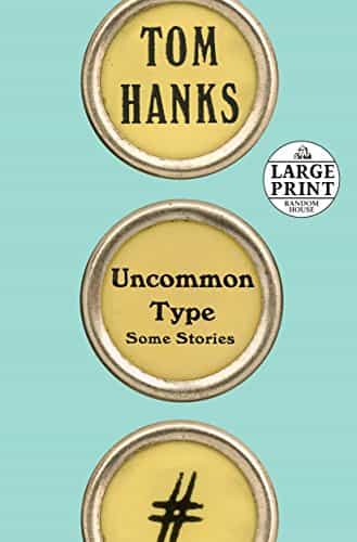 Uncommon Type: Some Stories (Random House Large Print)