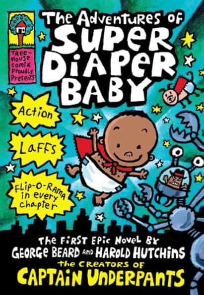The Adventures of Super Diaper Baby (Captain Underpants Series)