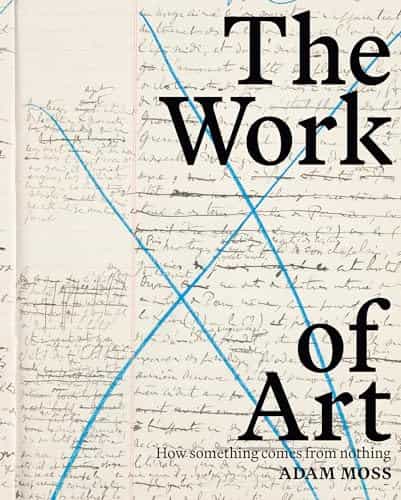 The Work of Art: How Something Comes from Nothing