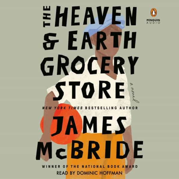 The Heaven & Earth Grocery Store (2023 B&N Book of the Year)