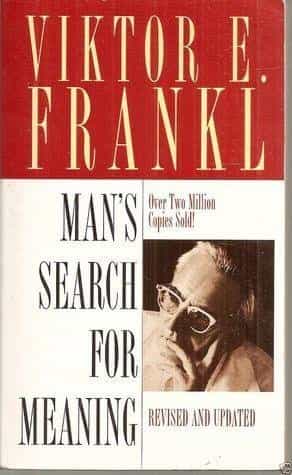 Man's Search For Meaning