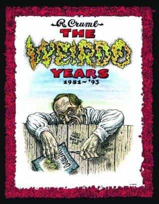 The Weirdo Years by R. Crumb: 1981-'93