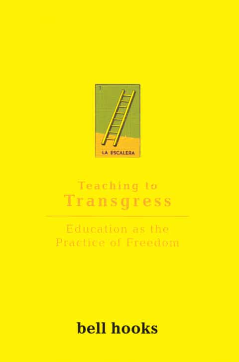 Teaching To Transgress
