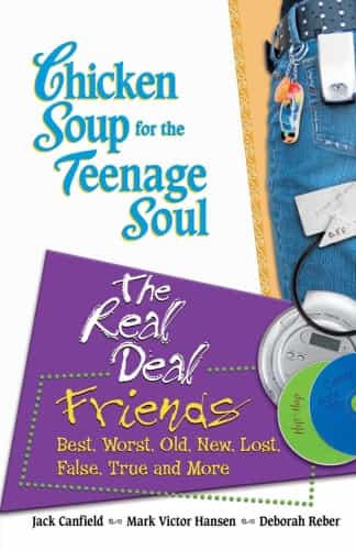 Chicken Soup for the Teenage Soul: The Real Deal Friends