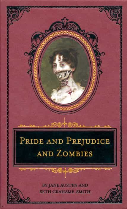 Pride and Prejudice and Zombies: The Deluxe Heirloom Edition