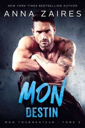 Mon Destin (Mon Tourmenteur t. 3) (French Edition)