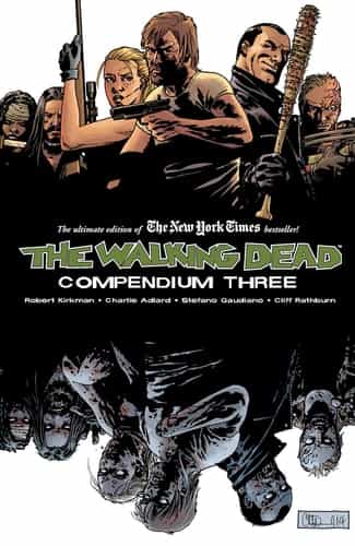 The Walking Dead Compendium Volume 3