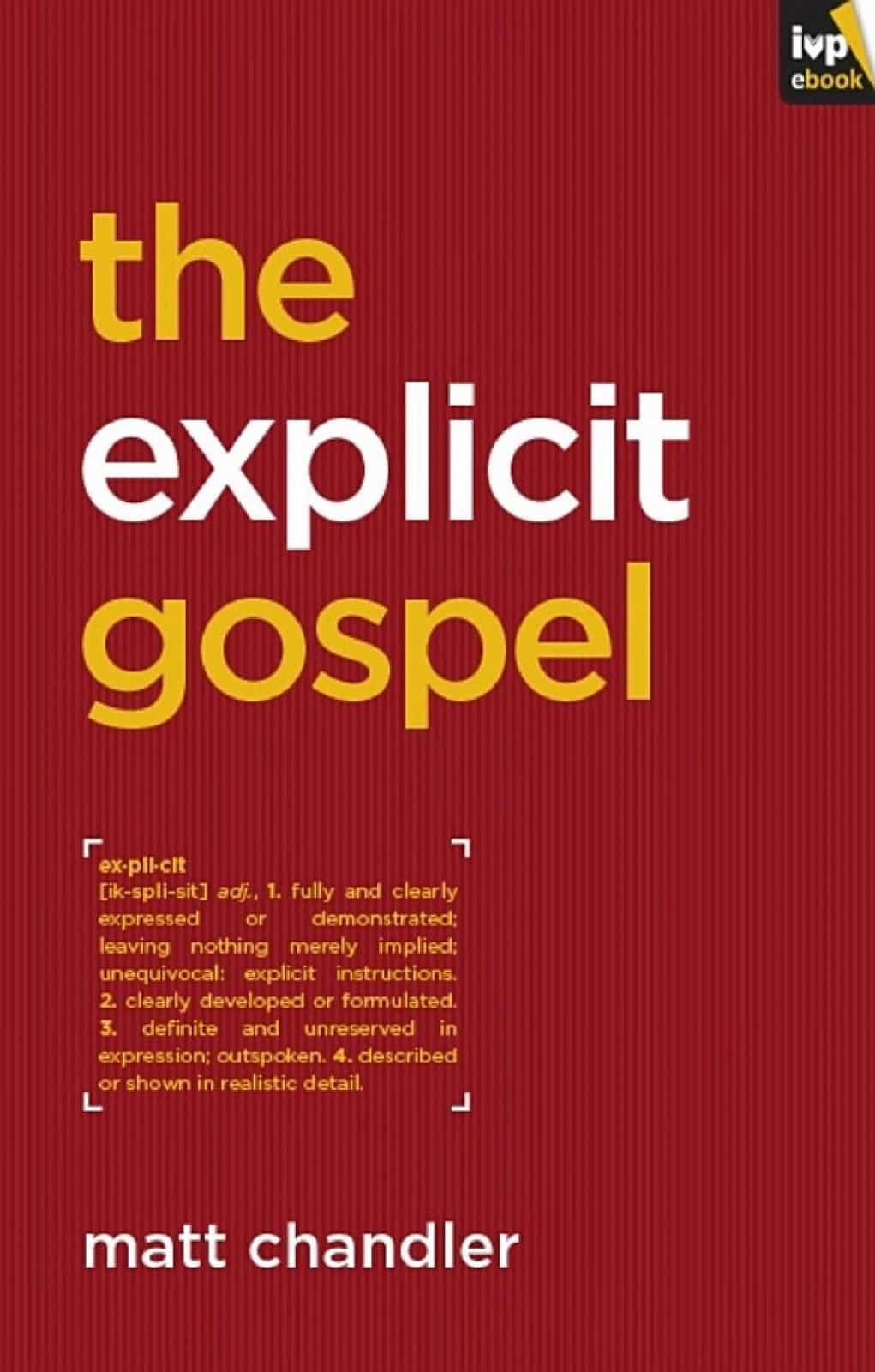 The Explicit Gospel