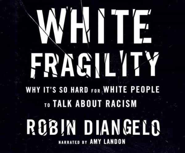 White Fragility: Why It's So Hard for White People to Talk about Racism