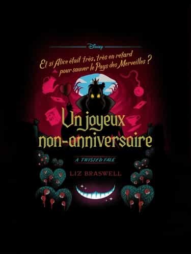 Twisted Tale Disney Un Joyeux Non-Anniversaire