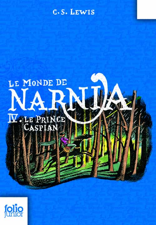 Le Monde de Narnia (Tome 4) - Le prince Caspian
