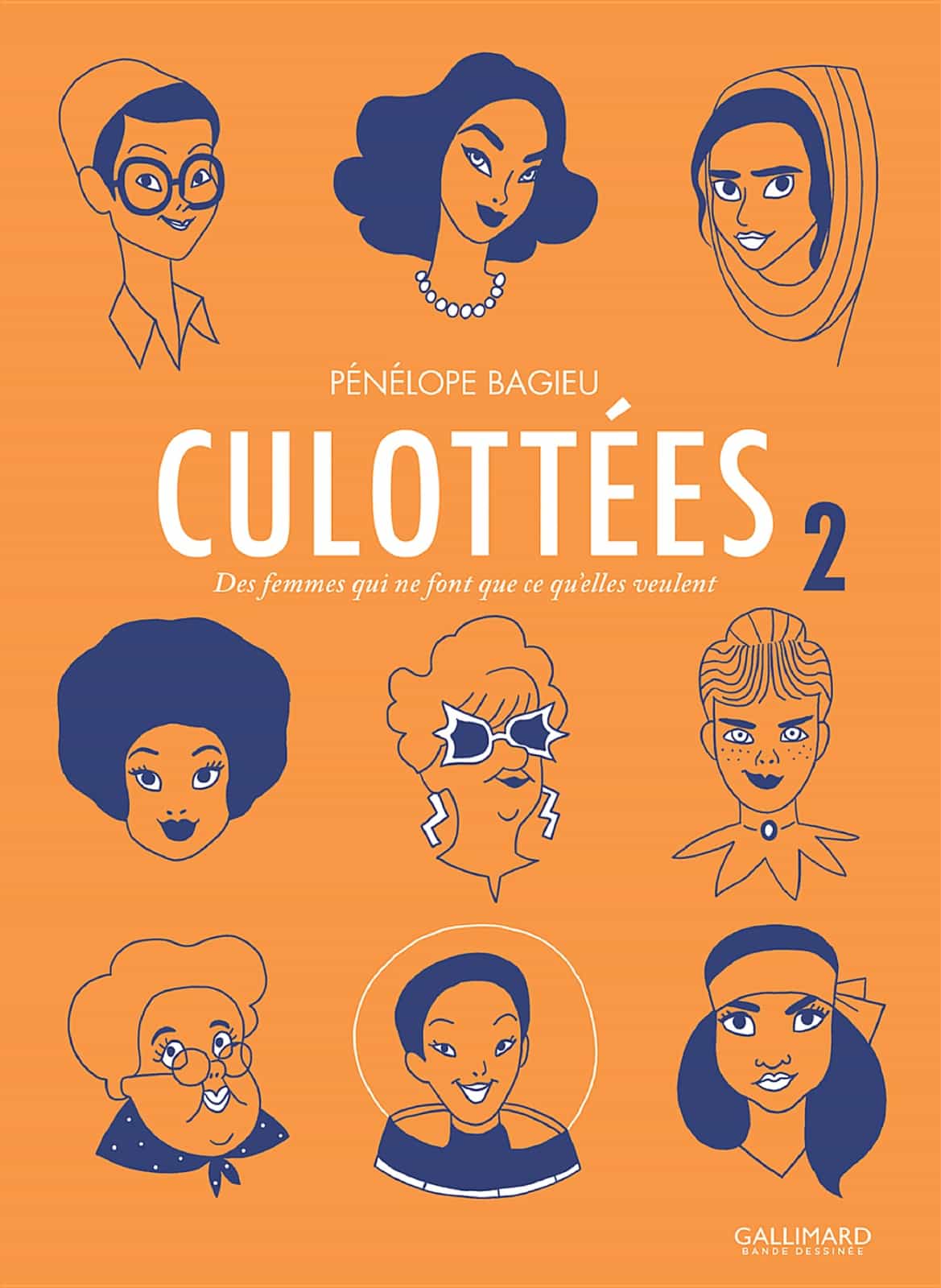 Culottées. Des femmes qui ne font que ce qu'elles veulent
