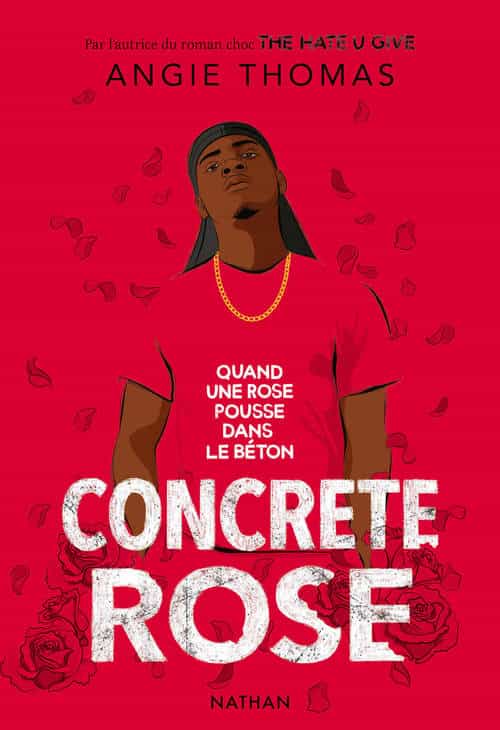 Concrete Rose - Quand une rose pousse dans le béton - Réalisme Contemporain - Ado