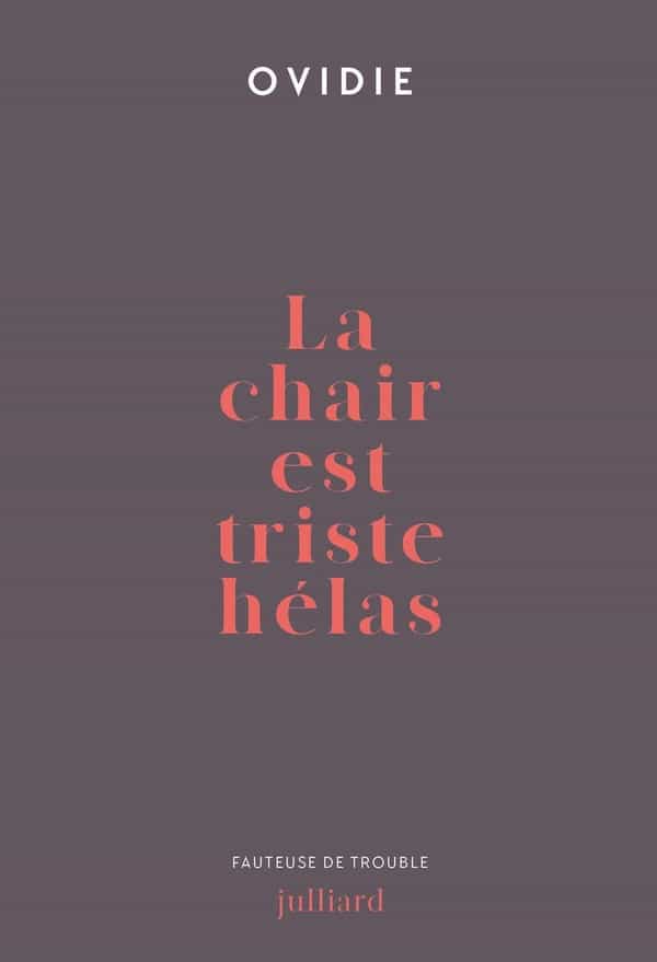 La chair est triste hélas