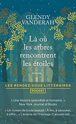Là où les arbres rencontrent les étoiles
