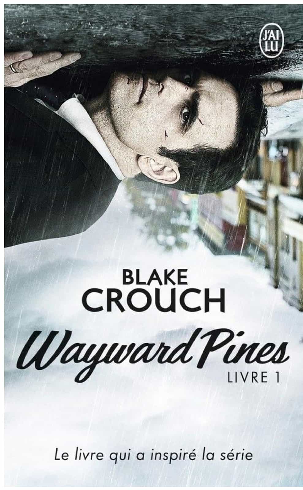 Wayward Pines (Livre 1)