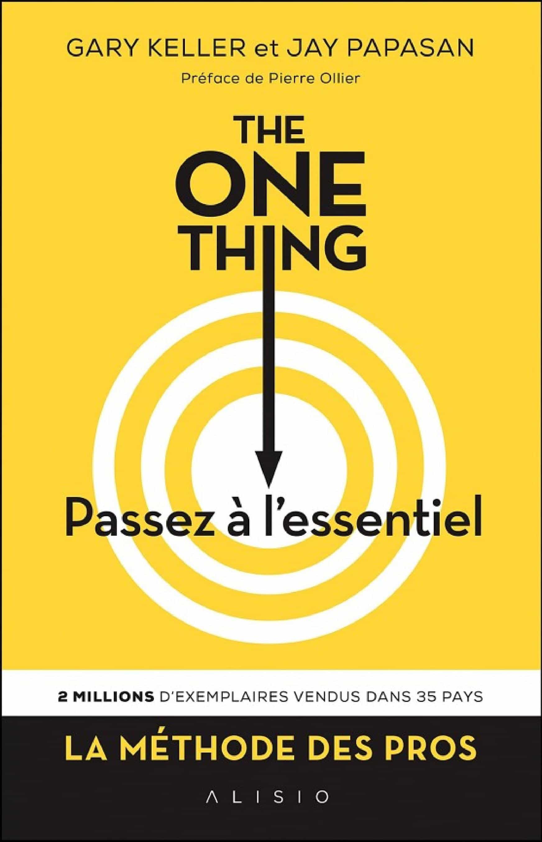 The One Thing : Passez à l'essentiel