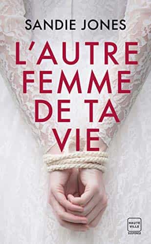 L'autre femme de ta vie
