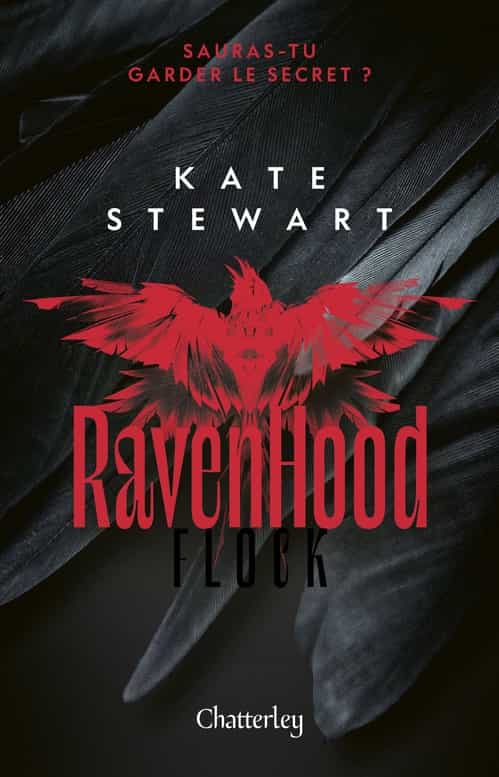 The Ravenhood, Flock, Kate Stewart : Tome 1 de la trilogie Best Seller, Roman d'amour nouveauté 2023 captivant, Livre de romance contemporain, découvrez un univers Dark Romance sexy et passionnant