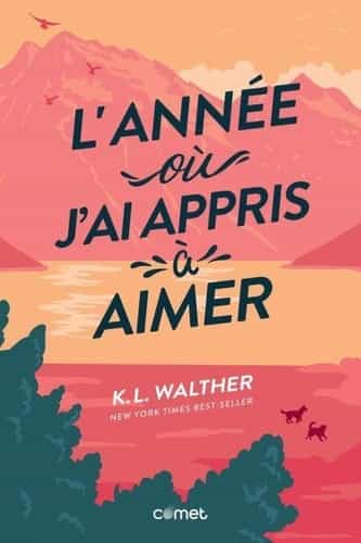L'année où j'ai appris à aimer