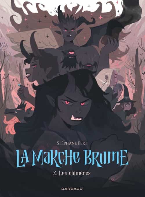 La Marche Brume - Tome 2 - Les Chimères