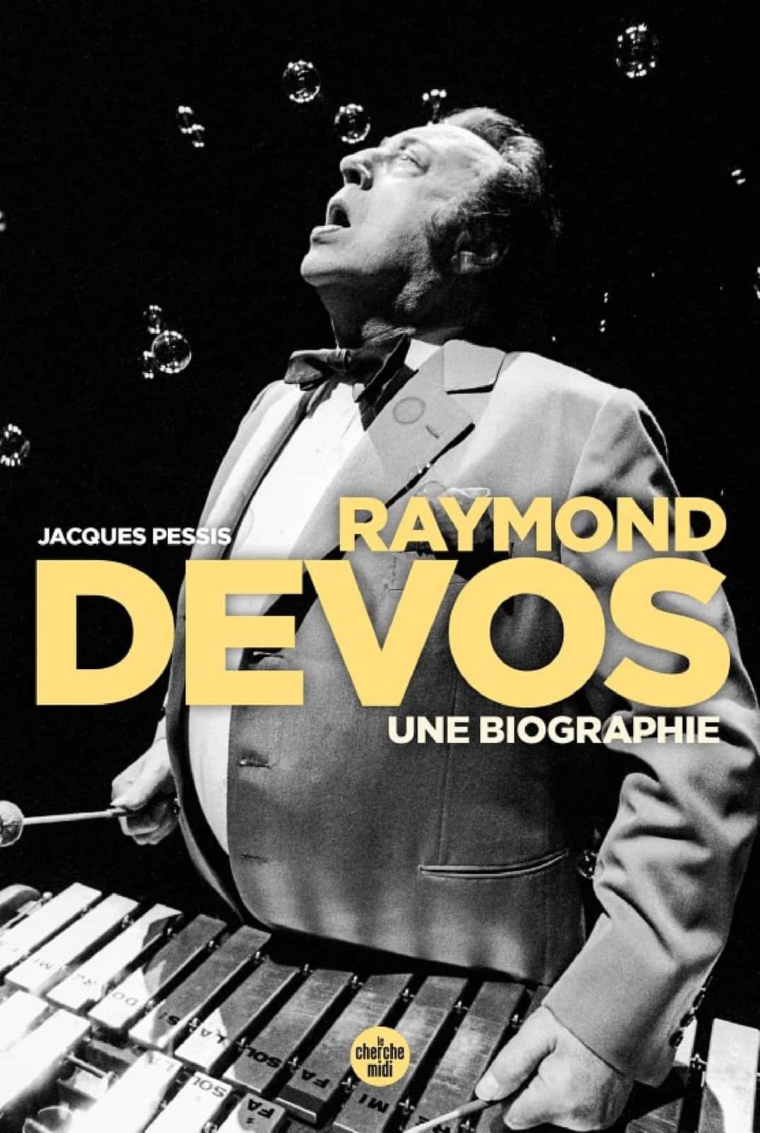 Raymond Devos, une biographie