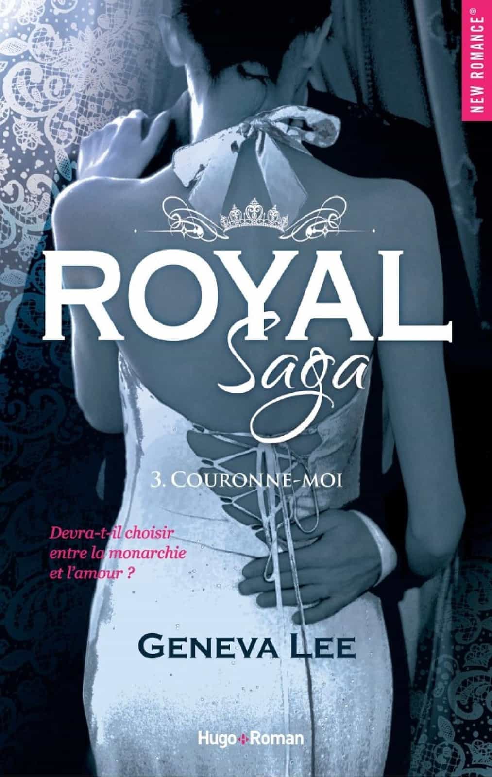Royal saga - tome 3 Couronne-moi