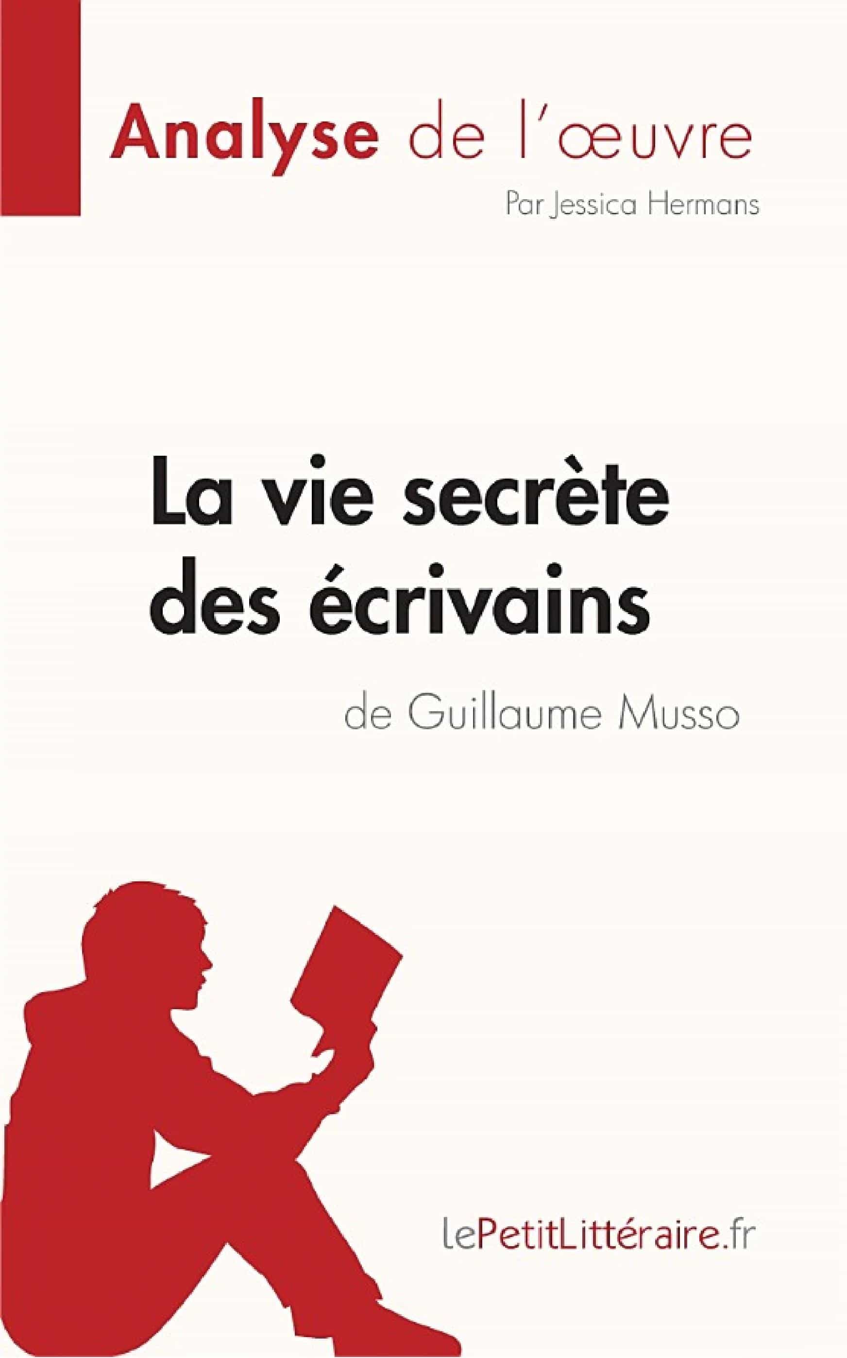 La vie secrète des écrivains de Guillaume Musso (Analyse de l'œuvre)