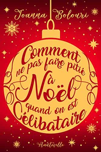 Comment ne pas faire pitié à Noël quand on est célibataire