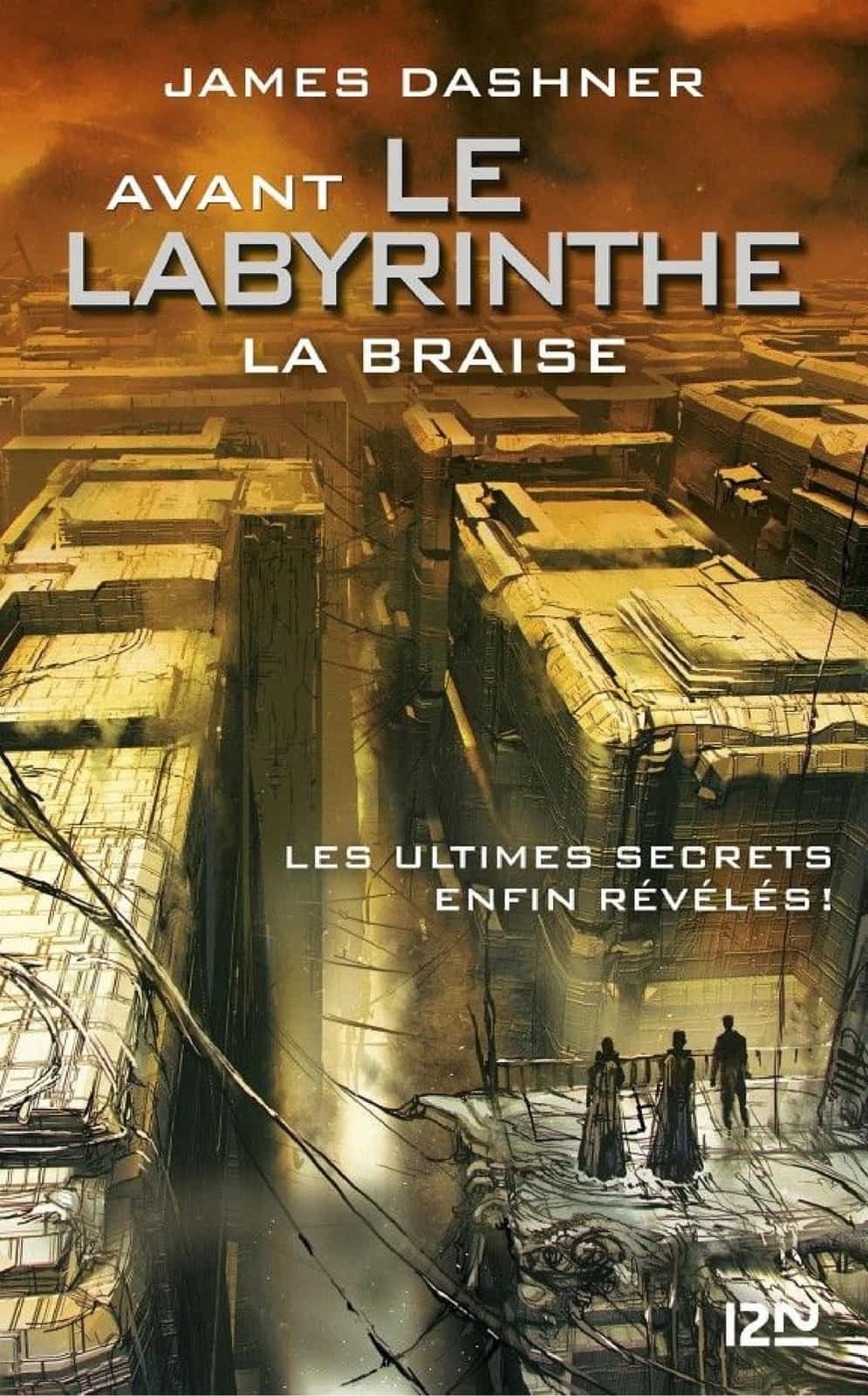 Avant Le labyrinthe - tome 5 : La Braise
