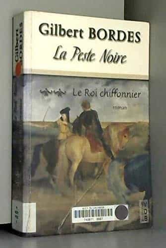 La Peste Noire: Tome 2 Le Roi Chiffonnier