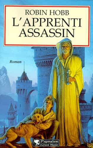 L'Apprenti assassin: L'ASSASSIN ROYAL (L'assassin royal (1)) (French Edition)